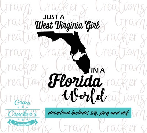 Download West Virginia Girl In A Florida World Svg Cut File For Cricut Etsy