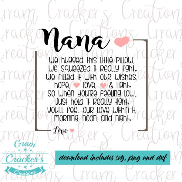 Nana Pillow quote svg cut file for Cricut and Silhouette Instant download for Grandma pillow