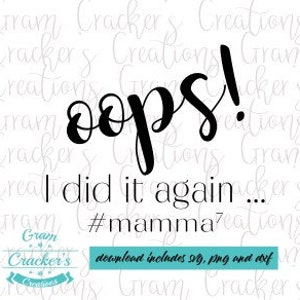 Ops, fiz de novo svg, download instantâneo, mamãe, grávida de novo, arquivo de corte de maternidade para Cricut e Silhouette