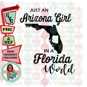 Nur ein Arizona Mädchen in einer Florida Welt svg Schnittdatei für Cricut, Silhouette und andere Schneidemaschinen und Plotter