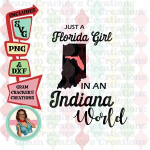 Juste une fille de Floride dans un monde de l'Indiana fichier svg pour cricut, silhouette et autres outils de découpe et traceurs