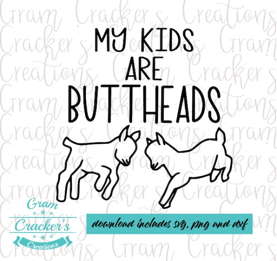 Download Goats My Kids Are Butthead Silhouette Svg File Cut File For Etsy