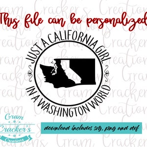 Juste une fille de Californie dans un monde de Washington svg, fichier de coupe de téléchargement instantané pour cricut et silhouette, Californie, Washington