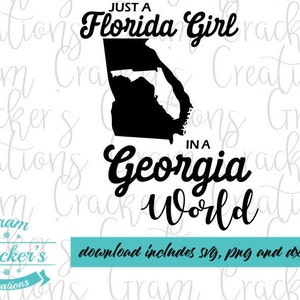 Nur ein Florida-Mädchen in einer Georgia-Welt geschnitten Datei - SVG-PNG-DXF-Dateien - Heimatstaat-Dateien - Silhouette-Schnittdatei - Cricut-Schnittdatei -