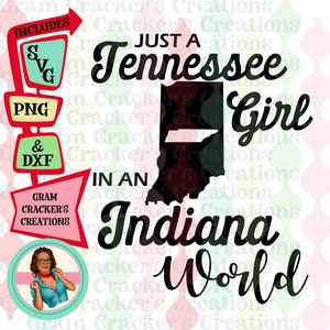 Just a Tennessee Girl in an Indiana World, instant download, snijbestand voor Silhouette en Cricut, staat Californië