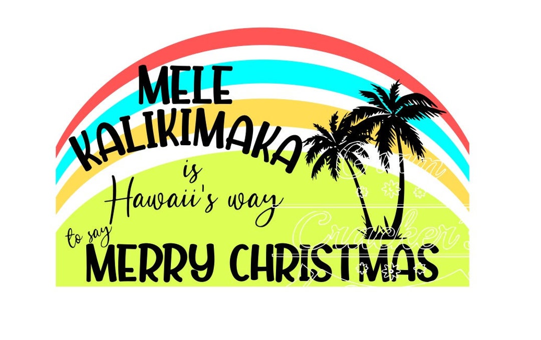 専用　Mele Kalikimaka reyuspooner ハワイアン Mele Kalikimaka, Hawaiian Merry Christmas Svg Cut File With or