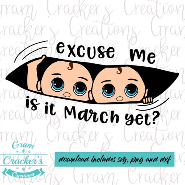 Excuse me twin maternity svg,  peeking baby cut file, Instant download for cricut, silhouette, Mom to be in March