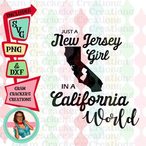 New Jersey Girl in a California World, Téléchargement instantané, Fichier coupé pour Silhouette et Cricut, État de Californie