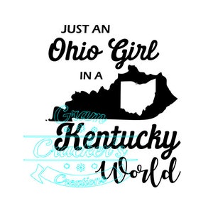 Chica de Ohio en un mundo de Kentucky SVG: Archivo de corte de silueta (descarga digital)