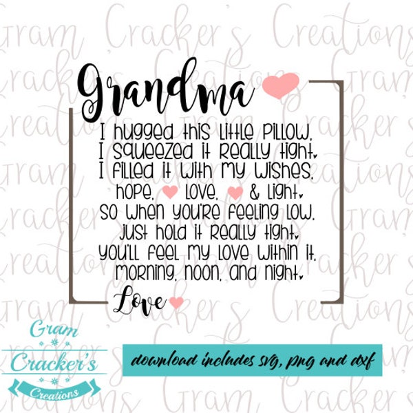Grandma Pillow quote svg cut file for Cricut and Silhouette Instant download for Grandma pillow