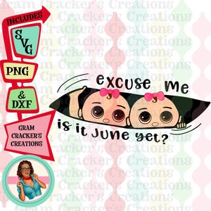 Com licença, maternidade gêmea Já é junho svg, espiando o arquivo de corte do bebê, download instantâneo, cricut, silhueta, mamãe estará em junho