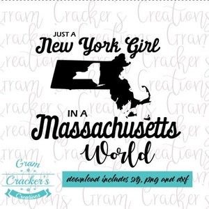 Solo una chica de Nueva York en un mundo de Massachusetts svg, archivo de corte de descarga instantánea para cricut y silueta, chica de Florida svg, Massachusetts