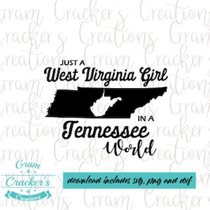 Gewoon een meisje uit West Virginia in een Tennessee-wereld - Svg Cut File - Cricut File - Silhouette - SVG PNG DXF-bestanden - Tennessee Silhouette State