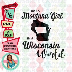 Montana Mädchen in einer Wisconsin Welt svg, Wisconsin, home cut Datei, sofortiger Download, Montana Mädchen, svg cricut Silhouette