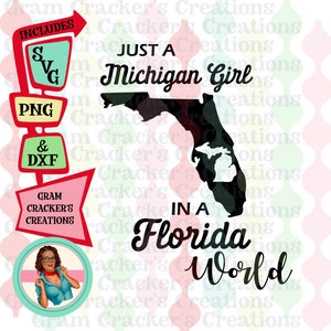 Nur ein Mädchen in einer Florida Welt - Cricut - Silhouette - SVG PNG DXF Dateien - Florida, Michigan Silhouette