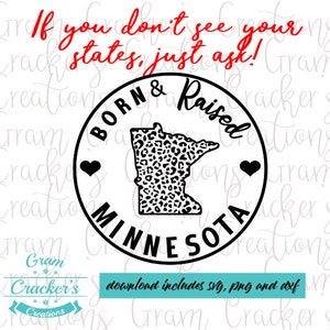 Born and raised Minnesota svg, cheetah cut file for cricut and silhouette, instant download, Home state, Minnesota silhouette