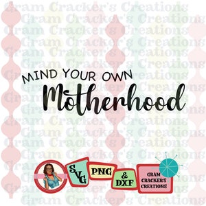 Cuide da sua própria maternidade, arquivo de corte svg para cricut, silhouette e outros cortadores e plotters, maternidade