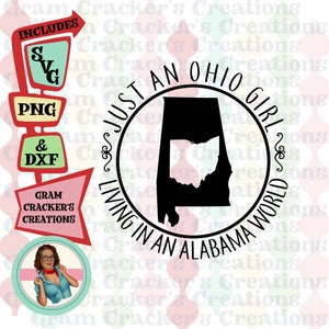 Juste une fille de l'Ohio vivant dans un monde Alabama svg, png, fichier dxf pour Cricut, Silhouette et autres traceurs et coupeurs.