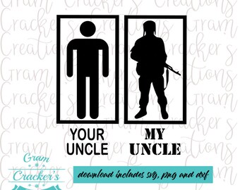 May include: Black and white silhouette design of two figures, one standing tall and the other holding a rifle. The text "YOUR UNCLE" is below the first figure and "MY UNCLE" is below the second figure.