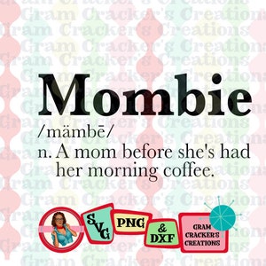 Mombie, halloween, fall svg and cut file for cricut, silhouette , Mom shirt, Zombie mom, coffee, October
