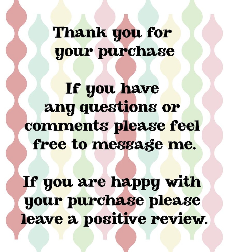 Puede incluir: Un gr&aacute;fico colorido con un mensaje agradeciendo a los clientes por su compra y anim&aacute;ndoles a dejar una rese&ntilde;a positiva si est&aacute;n contentos con su compra. El texto dice: "Gracias por su compra. Si tiene alguna pregunta o comentario, no dude en ponerse en contacto conmigo. Si est&aacute; satisfecho con su compra, deje una rese&ntilde;a positiva."