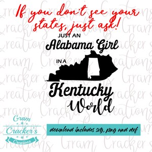 Może przedstawiać: Grafika z tekstem "If you don't see your states, just ask!" na czerwono i "Just an Alabama Girl in a Kentucky World" na czarno. Zawiera czarny kontur stanu Kentucky z Alabamą w środku.