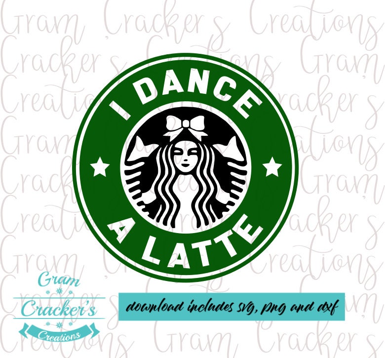 Download I Dance A Latte Svg File Instant Download Cut File For Etsy