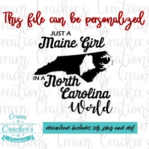 Apenas uma garota do Maine em um mundo da Carolina do Norte svg, download instantâneo de arquivo de corte para cricut e silhueta, garota principal svg