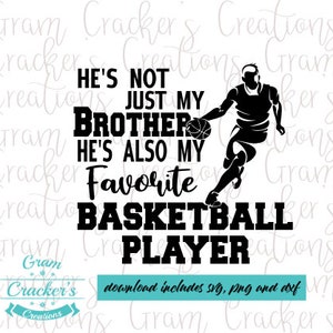 Non è solo mio fratello, è il mio giocatore di basket preferito, file SVG per Cricut e Silhouette Spirit Wear, SVG per fratelli sportivi