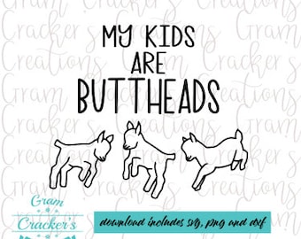 Three Goats, my kids are butthead silhouette svg file, cut file for cricut silhouette and other cutters or plotters