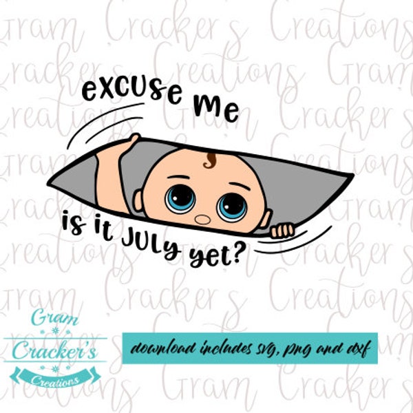 Excuse Me | Maternity SVg | Peek a boo SVG | Instant Download for Cricut and Silhouette