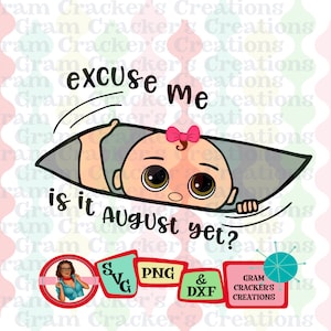 Com licença, ainda é agosto, maternidade Olhos castanhos svg espreitando arquivo de corte de bebê, cricut, máquinas de corte de silhueta gravidez prevista para agosto