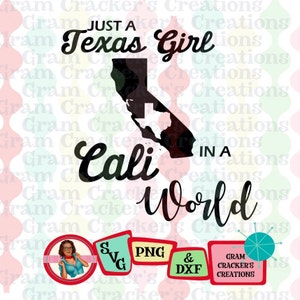 Juste une fille du Texas dans un fichier de coupe du monde de la Californie - monde de Cali - fichiers de l'État d'origine - fichier de coupe Silhouette - fichier de coupe Cricut -