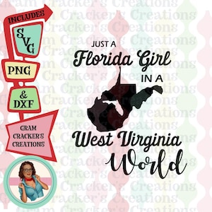 Nur ein Mädchen aus Florida in einer West Virginia Welt svg schnittdatei für Cricut, Silhouette und andere Schneider