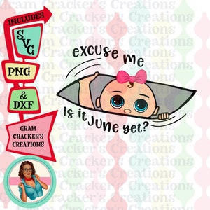 Com licença, ainda é junho, maternidade svg espiando arquivo de corte de bebê, cricut, máquinas de corte de silhueta gravidez prevista para junho