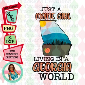 Maine-Mädchen in einer Georgia-Welt geschnitten Datei - SVG-PNG-DXF-Dateien - Silhouette-Schnittdatei - Cricut-Schnitt-Datei -