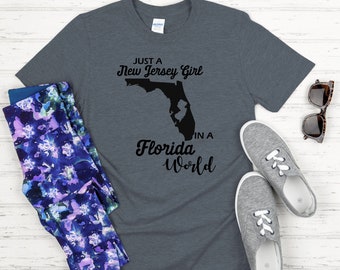 Just a New Jersey Girl in a Florida World Unisex t-shirt, Home State