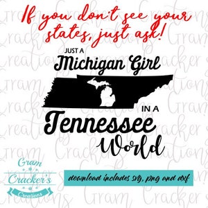 Gewoon een Michigan meisje Tennessee World svg, North Carolina silhouet, Michigan silhouet, svg, Tennessee meisje svg, Cricut gesneden bestand