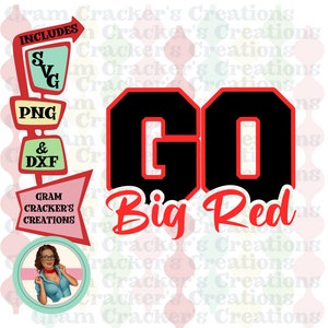 Go Big Red, svg, cut file for cricut, silhouette and other cutters, spirit wear, sports graphics team spirit
