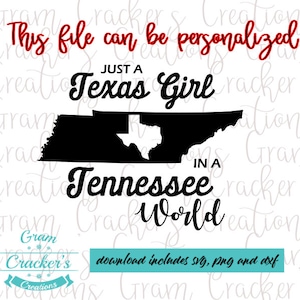 Gewoon een meisje uit Texas in een Tennessee World, Digital Download graphic tee cut file, Texas Silhouette, Tennessee, Southern girl Mom shirt.