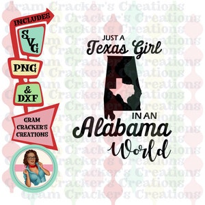 Juste une Texas Girl in an Alabama World SVG, Alabama Téléchargement instantané coupe fichier pour Cricut et Silhouette