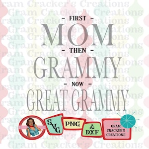 Eerste moeder, dan Grammy nu geweldige Grammy-svg, direct downloadbestand voor Cricut en Silhouette, wordt geleverd met blanco sjabloonbestand