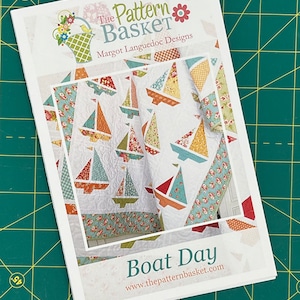 Boat Day, Sailboat Quilt Pattern by the Pattern Basket