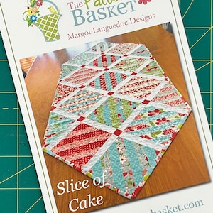 Slice of Cake Quilted Table Runner Quilt Pattern by the Pattern Basket