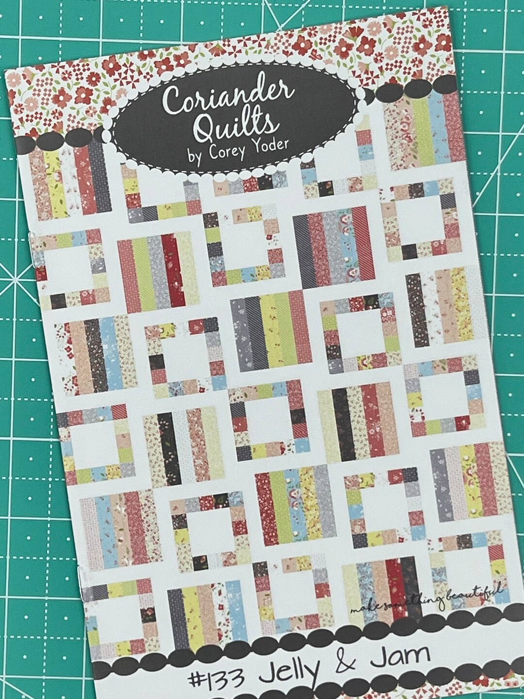 Jelly and Jam Quilt Pattern From Coriander Quilts by Corey Yoder Jelly