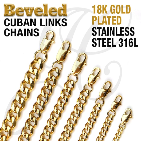 18K Gold Plated Stainless Steel 316L Beveled Cuban Chains Necklaces 3, 4, 5, 6, 7, 8, 9, 10mm thickness - 14 to 36 inches Length