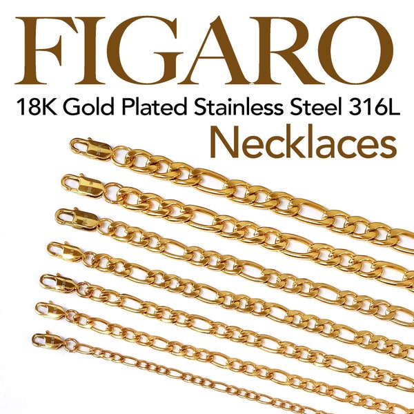 Gold Plated 18K Stainless Steel 316L Figaro Chains Necklaces Men Women 4. 5. 6. 7. 8, 9, 10mm thickness - 12 to 48 inches Length