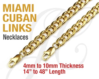 18K Gold Plated Miami Cuban Curb Links Stainless Steel 316L Men Women Chain Necklaces 14in - 36in length, 4, 5, 6, 7, 8, 9 and 10mm thick