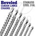 Stainless Steel 316L Beveled Cuban Chains Necklaces 3, 4, 5, 6, 7, 8, 9, 10mm thickness - 14 to 36 inches Length Silver Color 