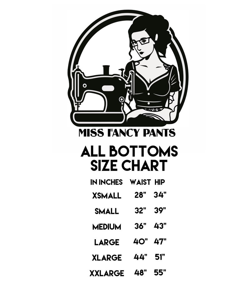 Puede incluir: Gr&aacute;fico en blanco y negro con una mujer, una m&aacute;quina de coser y el texto "MISS FANCY PANTS ALL BOTTOMS SIZE CHART." La tabla muestra medidas de cintura y cadera en pulgadas para las tallas XSmall a XXLarge.